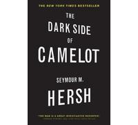 Seymour M. Hersh Dark Side of Camelot, the (Tascabile)