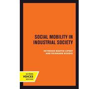 Seymour Martin Lipset Reinhard Be Social Mobility in Industrial Soc (Tascabile)