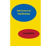 Seymour Menton Prose Fiction of the Cuban Revolution (Tascabile)