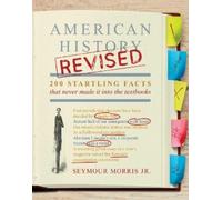 Seymour Morris Jr. American History Revised (Tascabile)