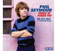 Phil Seymour Prince of Power Pop (CD) Album