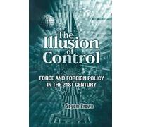 Seyom Brown The Illusion of Control (Tascabile)