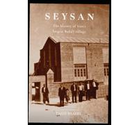 SEYSAN: History of Iran's Largest Baha'i Village