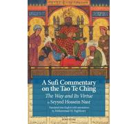 Seyyed Hossein Nasr A Sufi Commentary on the Tao Te Ching (Tascabile)