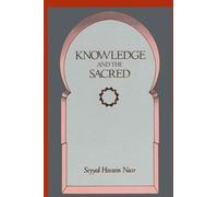 Seyyed Hossein Nasr Knowledge and the Sacred (Tascabile)