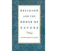 Seyyed Hossein Nasr Religion and the Order of Nature (Tascabile)