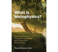Seyyed Hossein Nasr What Is Metaphysics? (Tascabile) Global Philosophy