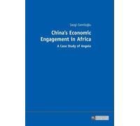 Sezgi Cemiloğlu China’s Economic Engagement in Africa (Tascabile)