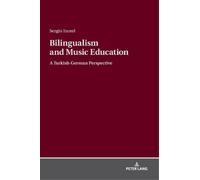 Sezgin Inceel Bilingualism and Music Education (Copertina rigida)