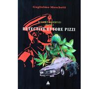 Sezione Narcotici Napoli. Detective Ettore Pizzi