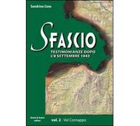 Sfascio. Testimonianze dopo l'8 settembre 1943. Vol. 2: Val Cornappo.