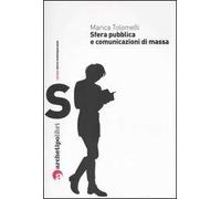 Sfera pubblica e comunicazioni di massa nel XX secolo