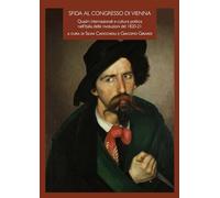 Libri Sfida Al Congresso Di Vienna. Quadri Internazionali E Cultura Politica Nel