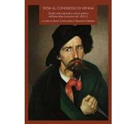 Sfida al Congresso di Vienna. Quadri internazionali e cultura politica nell'Italia delle rivoluzioni del 1820-21