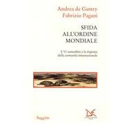 Sfida all'ordine mondiale. L'11 settembre e la risposta della comunità internazionale