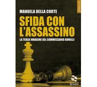 Sfida con l’assassino. La terza indagine del commissario Bonelli