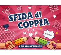 Sfida di coppia: 1 contro 1 e che vinca l’amore | Giochi, quiz e sfide logiche per divertirsi e ridere insieme