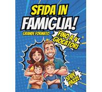 SFIDA IN FAMIGLIA: Il libro dei duelli tra amici e parenti: Sfide enigmistiche fino a 4 Giocatori contemporaneamente in grande formato A4