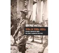 Libri Lorenzo Matta - Sfida In Terra Greca. Italiani, Tedeschi Ed Ebrei Fra Aten