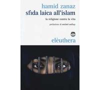 Sfida laica all'islam. La religione contro la vita