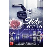 Sfida letale. Partners in crime (Vol. 1)