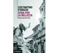 Sfida per la bellezza. Bernini contro Borromini - 2025 - Il Mulin
