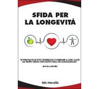 Sfida per la longevità di Italo Mercaldo, 2014, Youcanprint