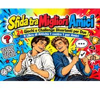 Sfida tra Migliori Amici: 24 Giochi e Challenge Divertenti per Due | Il Libro di Attività 1 contro 1 per Amici