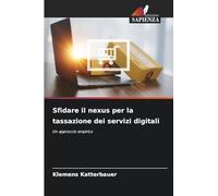Sfidare il nexus per la tassazione dei servizi digitali: Un approccio empirico
