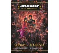 Libri Tessa Gratton / Ireland Justina - Sfidare La Tempersta. L'alta Repubblica.