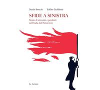 Sfide a sinistra. Storie di vincenti e perdenti nell'Italia del Novecento [Paper