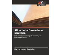 Sfide della formazione sanitaria:: L'attuazione delle Linee guida nazionali per i programmi scolastici