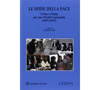 Sfide della pace - l'onu e l'italia per una world community