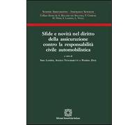 Sfide e novità nel diritto della assicurazione contro la responsabilità civile automobilistica