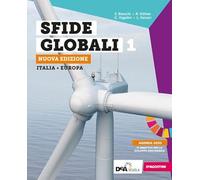 Sfide globali. Con Fascicolo Pandemia: sfide e nuovi scenari. Per il biennio delle Scuole superiori. Nuova ediz. Con e-book. Con espansione online. Italia - Europa (Vol. 1)
