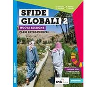 Sfide globali. Per il biennio delle Scuole superiori. Nuova ediz. Con e-book. Con espansione online. Paesi extraeuropei (Vol. 2)