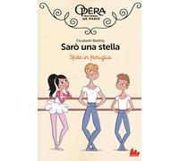 Sfide in famiglia. Sarò una stella (Vol. 3)