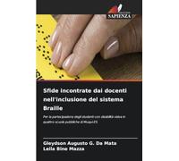 Sfide incontrate dai docenti nell'inclusione del sistema Braille: Per la partecipazione degli studenti con disabilità visiva in quattro scuole pubbliche di Muqui-ES