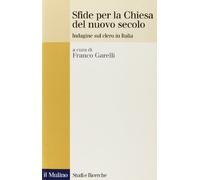 Sfide per la Chiesa del nuovo secolo. Indagine sul clero in Italia