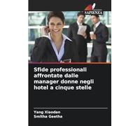 Sfide professionali affrontate dalle manager donne negli hotel a cinque stelle