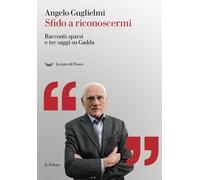 Sfido a riconoscermi. Racconti sparsi e tre saggi su Gadda. Con Libro in b...