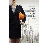 Sfiga e peripezie cose da donne...
