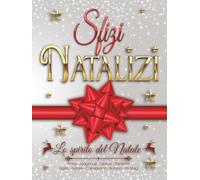Sfizi Natalizi: Lo spirito del Natale