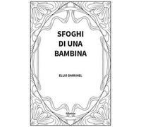 Sfoghi di una bambina