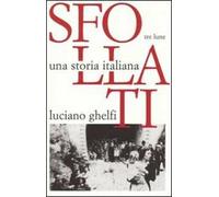 Sfollati. Una storia italiana
