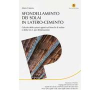 Sfondellamento dei solai in latero-cemento. Calcolo delle azioni agenti sui blocchi di solaio e dello S.L.E. per deformazione