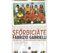 Sforbiciate 2.0 [Paperback] [Jul 11, 2025] Gabrielli, Fabrizio and Brizzi, Enric