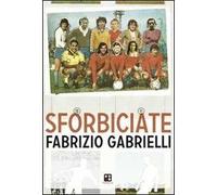 Sforbiciate. Fraseggi fuori area & storie di pallone (ma anche no)