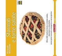Sformati e torte salate. Oltre 100 ricette di torte e crostate salate, sformatini e crocchette, senza grassi animali e margarine e senza glutine