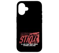 Sforzati per una vita Rendi gelosa la mentalità dell"ambizione degli altri Custodia per iPhone 16